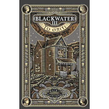 Blackwater ΙΙΙ: To σπίτι Blackwater ΙΙΙ: To σπίτι